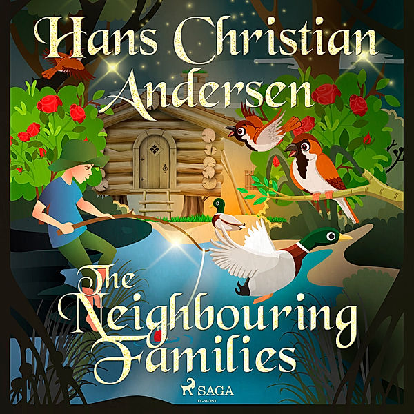 Hans Christian Andersen's Stories - The Neighbouring Families, H.C. Andersen