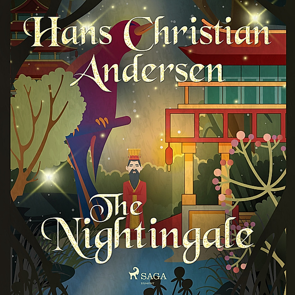 Hans Christian Andersen's Stories - The Nightingale, H.C. Andersen