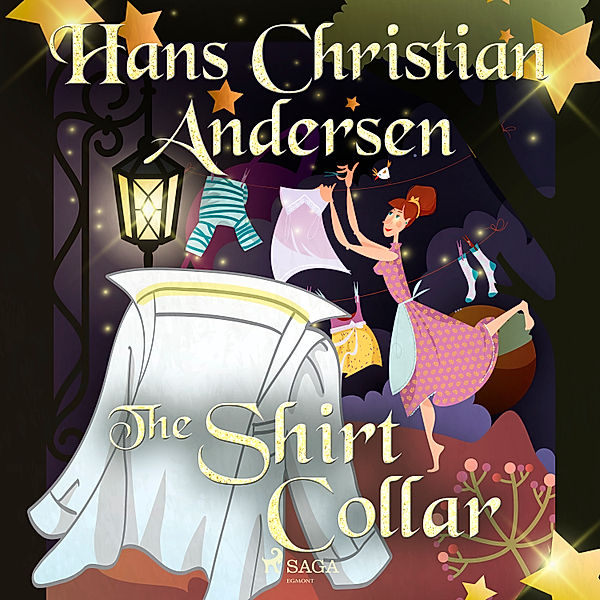 Hans Christian Andersen's Stories - The Shirt Collar, H.C. Andersen