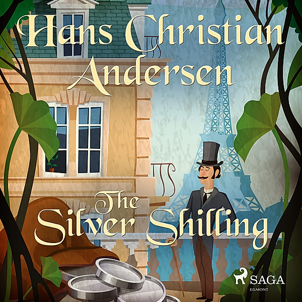 Hans Christian Andersen's Stories - The Silver Shilling, H.C. Andersen