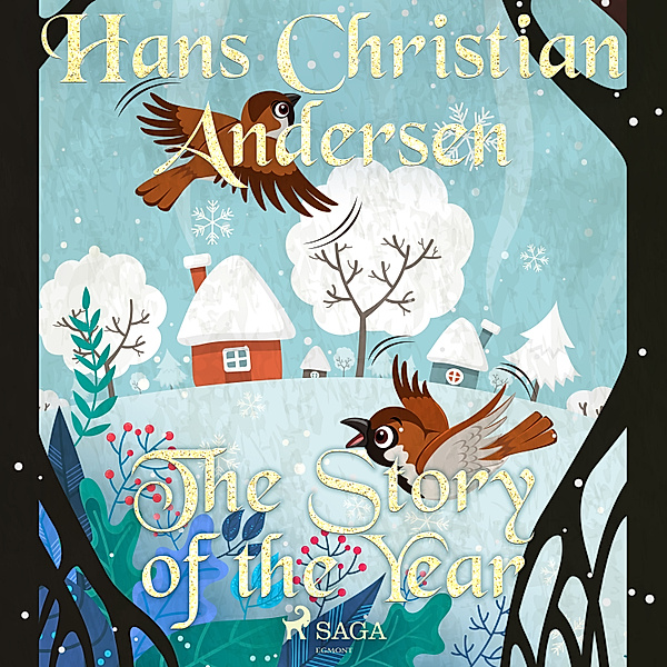 Hans Christian Andersen's Stories - The Story of the Year, H.C. Andersen