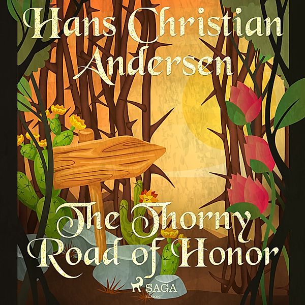 Hans Christian Andersen's Stories - The Thorny Road of Honor, H.C. Andersen