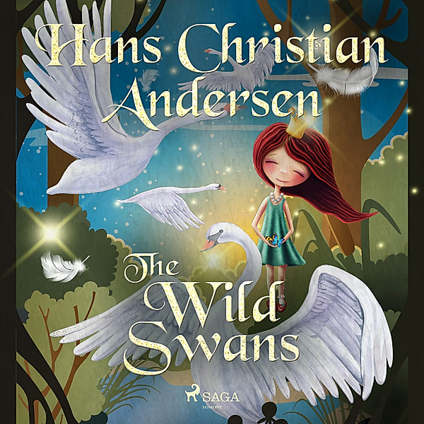 Hans Christian Andersen's Stories - The Wild Swans, H.C. Andersen