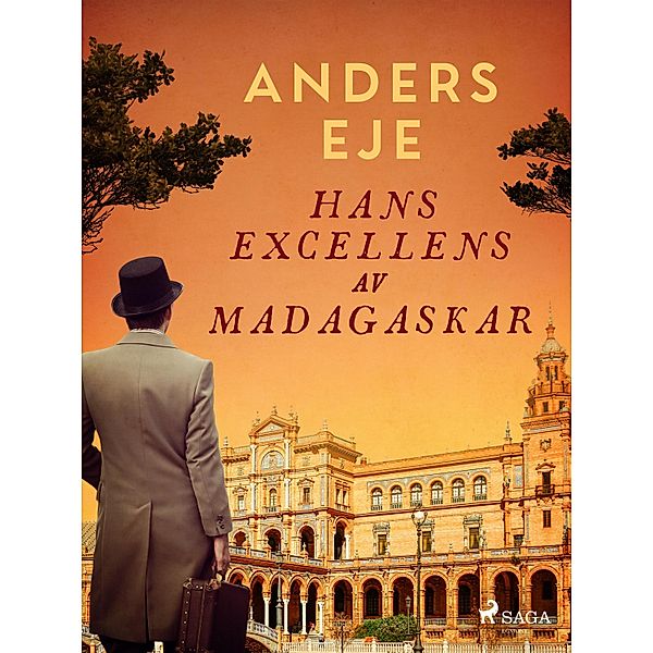 Hans Excellens av Madagaskar, Anders Eje