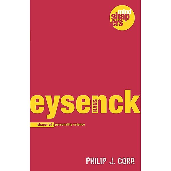 Hans Eysenck, Philip J Corr