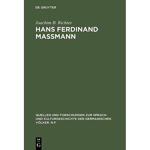 Hans Ferdinand Maßmann / Quellen und Forschungen zur Sprach- und Kulturgeschichte der germanischen Völker. N.F. Bd.100, Joachim B. Richter