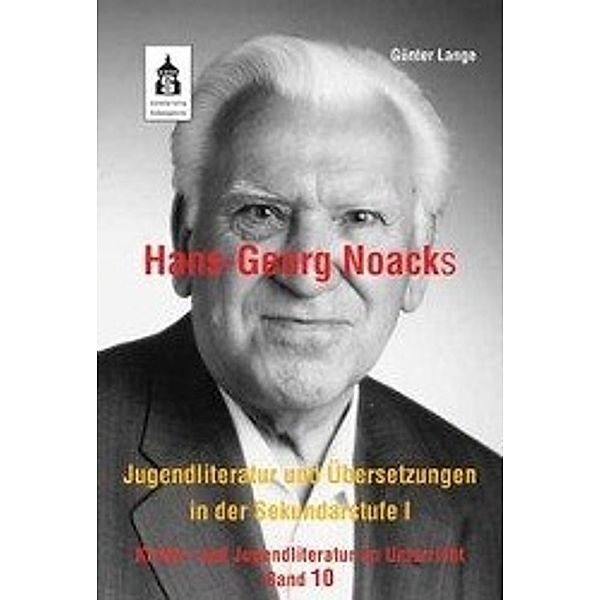 Hans-Georg Noacks Jugendliteratur und Übersetzungen in der Sekundarstufe I, Günter Lange