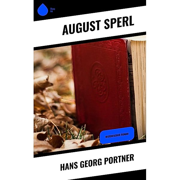 Hans Georg Portner, August Sperl
