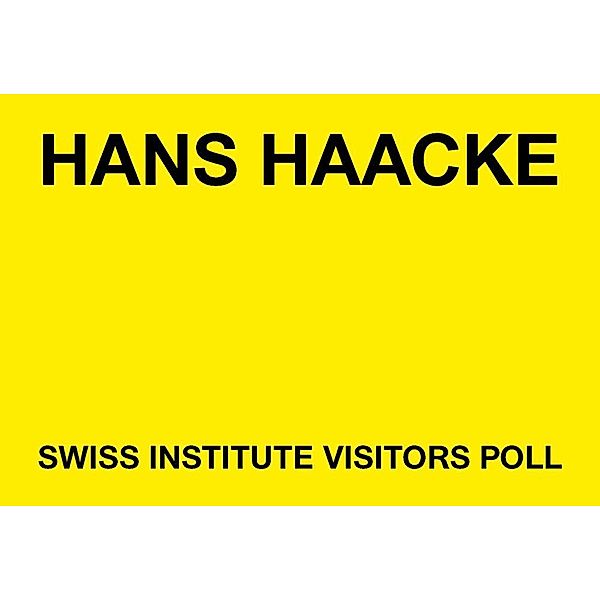 Hans Haacke Swiss Institute Visitors Poll, Simon Castets