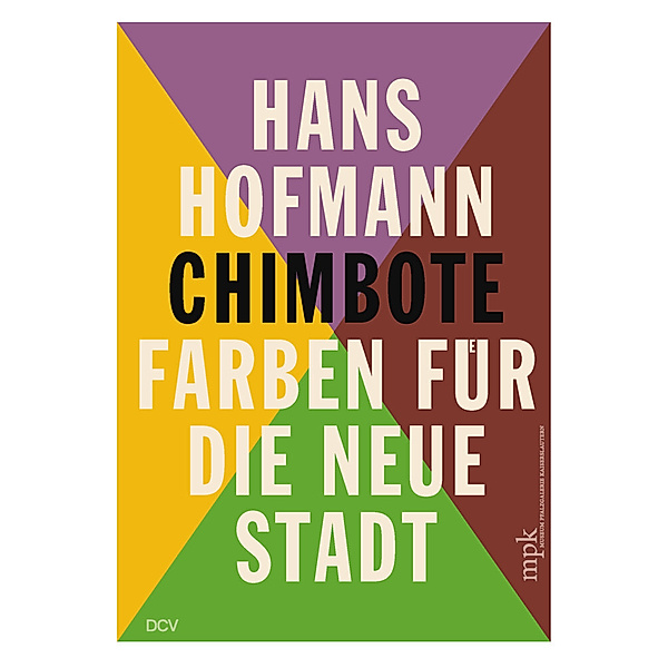 Hans Hofmann - Chimbote, Britta E. Buhlmann