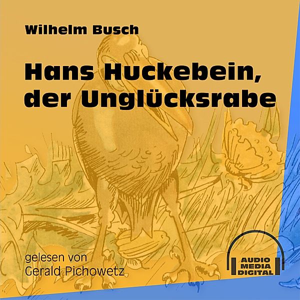 Hans Huckebein, der Unglücksrabe, Wilhelm Busch