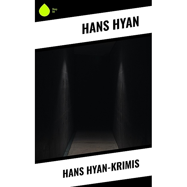 Hans Hyan-Krimis, Hans Hyan