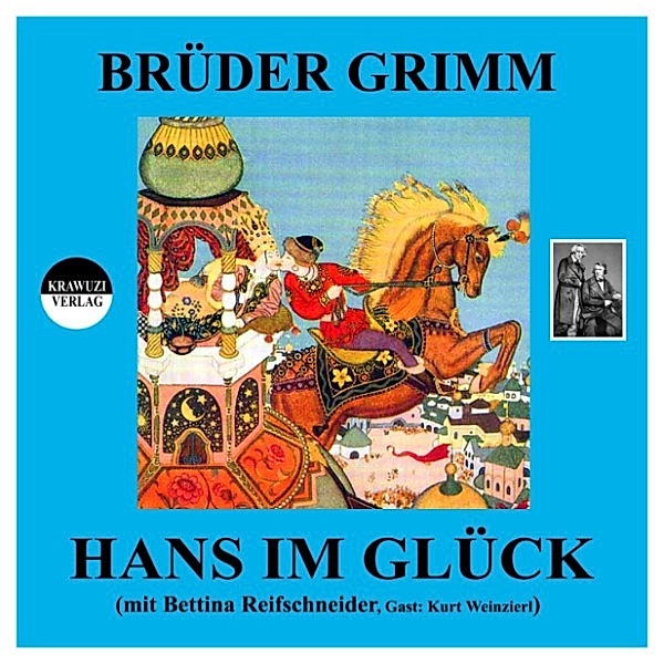Hans im Glück, Wilhelm Grimm, Jakob Grimm