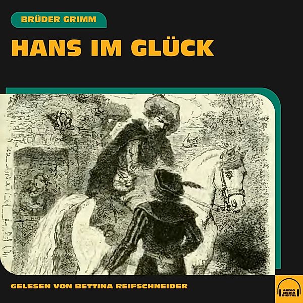 Hans im Glück, Die Gebrüder Grimm