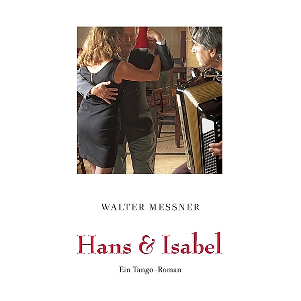 Hans & Isabel, Walter Messner