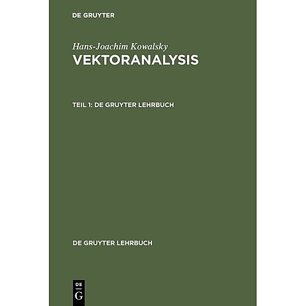 Hans-Joachim Kowalsky: Vektoranalysis. Teil 1, Hans-Joachim Kowalsky