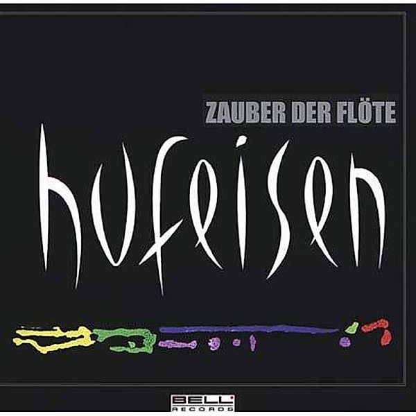 Hans-Jürgen Hufeisen, Zauber der Flöte, Hans-Jürgen Hufeisen