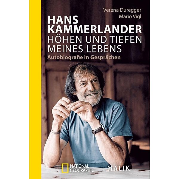 Hans Kammerlander - Höhen und Tiefen meines Lebens, Hans Kammerlander, Verena Duregger, Mario Vigl