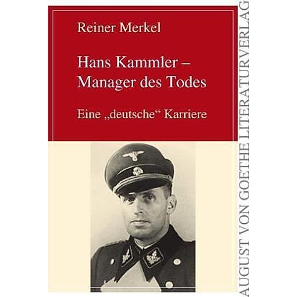 Hans Kammler - Manager des Todes, Reiner Merkel
