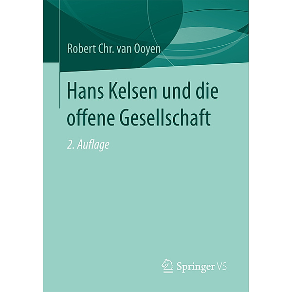 Hans Kelsen und die offene Gesellschaft, Robert Chr. van Ooyen