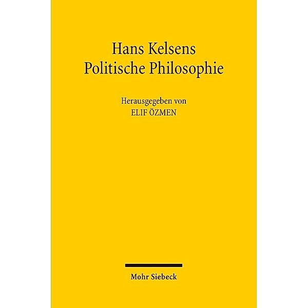 Hans Kelsens Politische Philosophie
