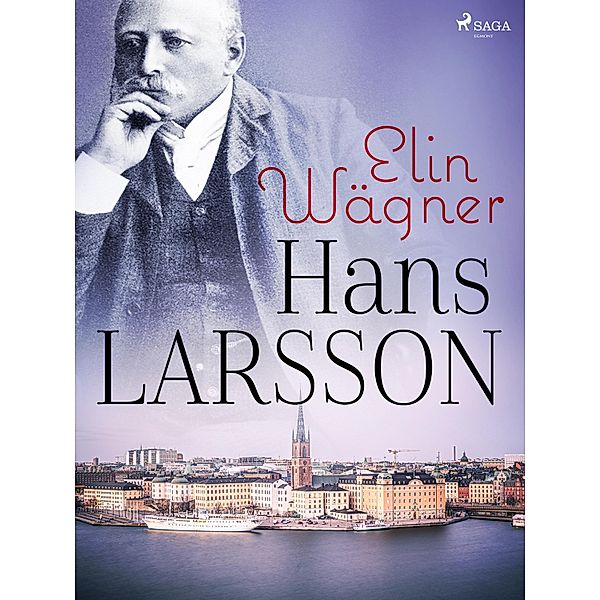 Hans Larsson, Elin Wägner