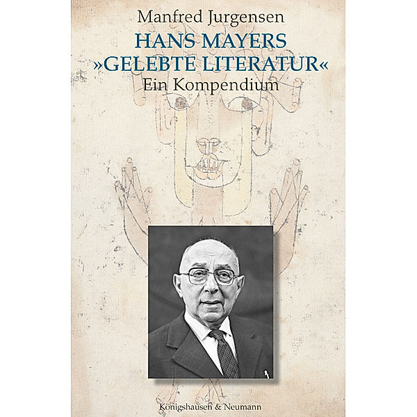 Hans Mayers »Gelebte Literatur«, Manfred Jurgensen