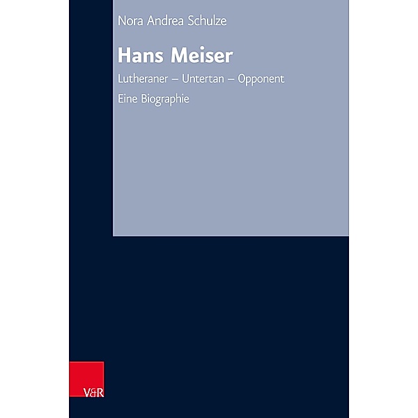Hans Meiser / Arbeiten zur Kirchlichen Zeitgeschichte, Nora Andrea Schulze