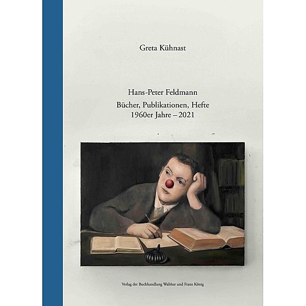 Hans-Peter Feldmann. Bücher, Publikationen, Hefte. 1960er Jahre - 2021