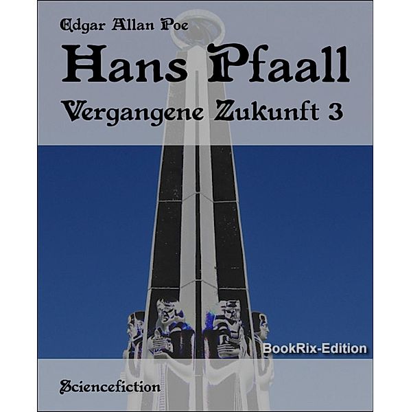 Hans Pfaall, Edgar Allan Poe
