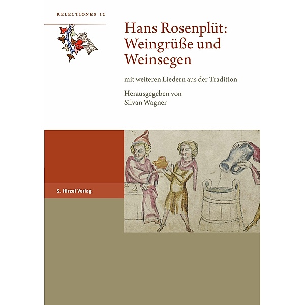 Hans Rosenplüt: Weingrüße und Weinsegen