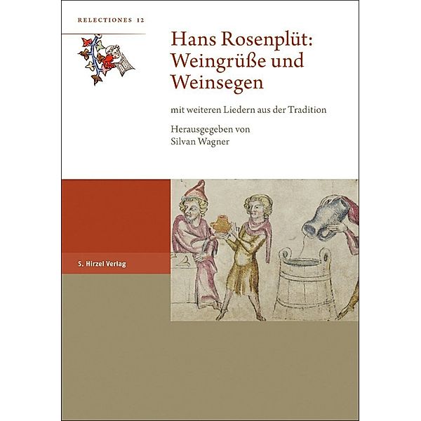 Hans Rosenplüt: Weingrüße und Weinsegen