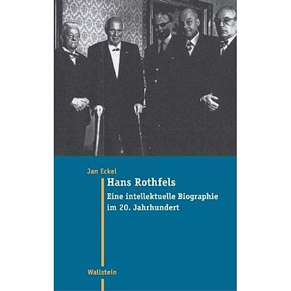 Hans Rothfels, Jan Eckel