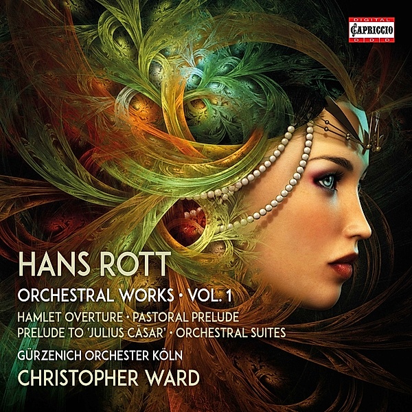 Hans Rott: Sämtliche Orchesterwerke Vol.1, Christopher Ward, Gürzenich Orchester Köln
