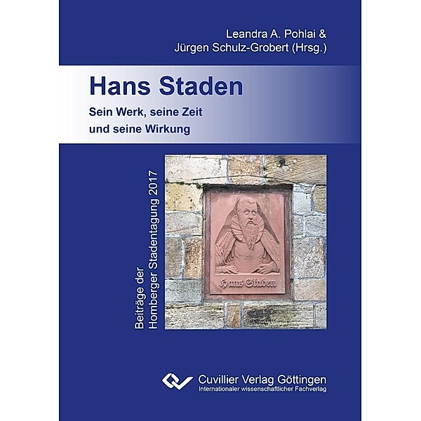 Hans Staden. Sein Werk, seine Zeit und seine Wirkung