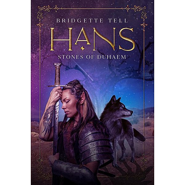 Hans: Stones of Duhaem / Stones of Duhaem, Bridgette Tell