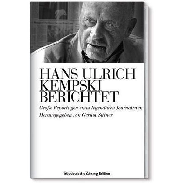 Hans Ulrich Kempski berichtet