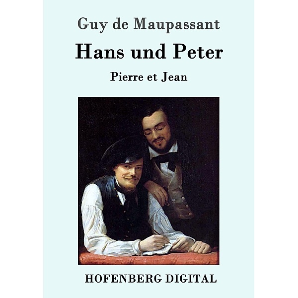 Hans und Peter, Guy de Maupassant