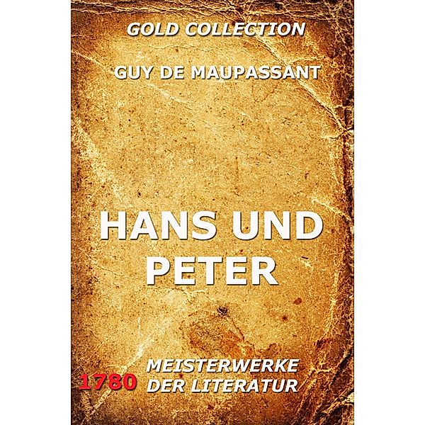 Hans und Peter, Guy de Maupassant