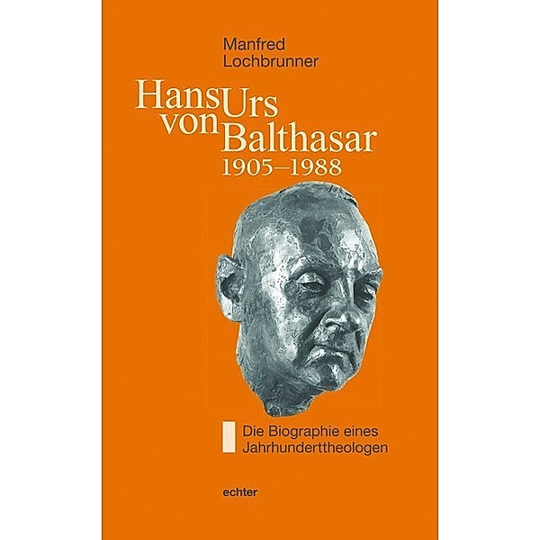 Hans Urs von Balthasar (1905-1988), Manfred Lochbrunner