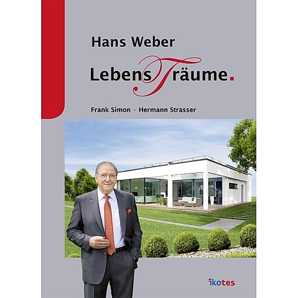 Hans Weber - Lebens(t)räume, Hermann Strasser, Frank Simon