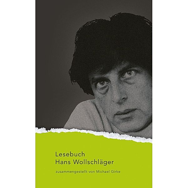 Hans Wollschläger Lesebuch, Hans Wollschläger