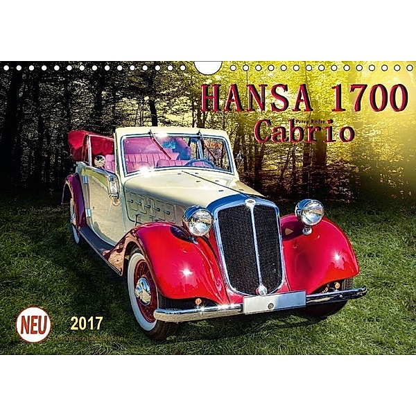 Hansa 1700 Cabrio (Wandkalender 2017 DIN A4 quer), Peter Roder