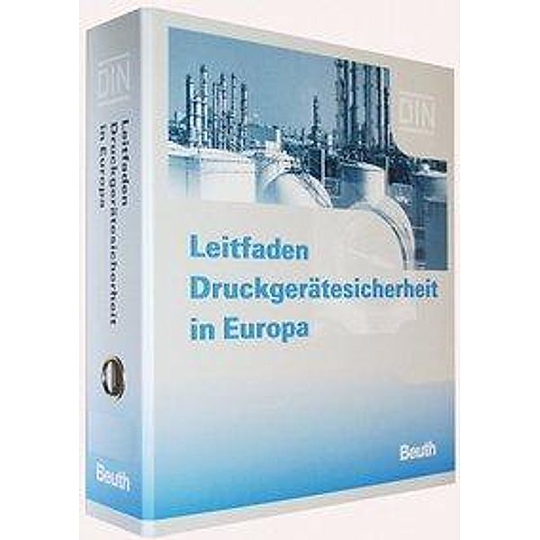 Hanschke, G: Leitfaden Druckgerätesicherheit in Europa, G. Hanschke, H. Kraft, M. Krämer, J. Mußmann, F. Wohnsland