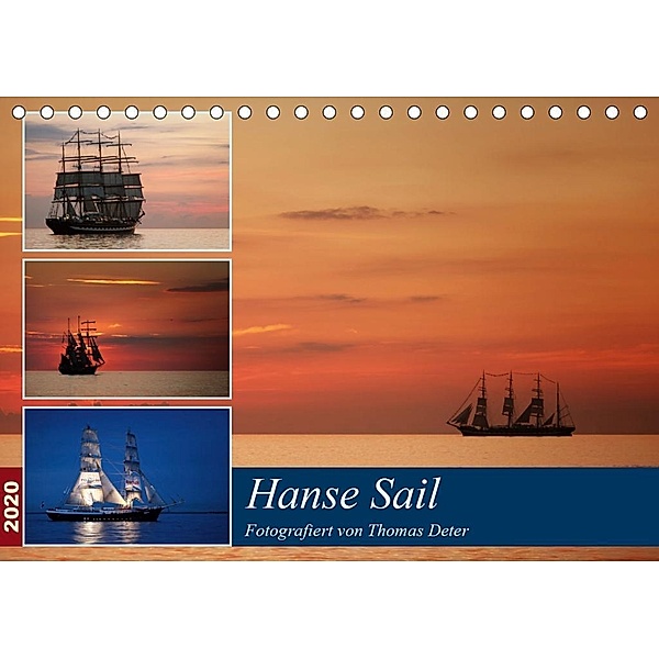 Hanse Sail (Tischkalender 2020 DIN A5 quer), Thomas Deter