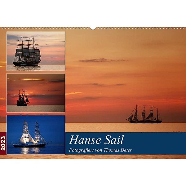 Hanse Sail (Wandkalender 2023 DIN A2 quer), Thomas Deter
