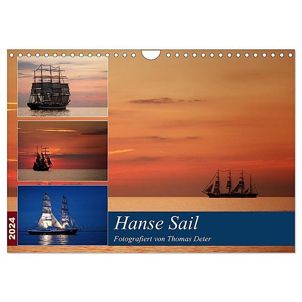 Hanse Sail (Wandkalender 2024 DIN A4 quer), CALVENDO Monatskalender, Thomas Deter