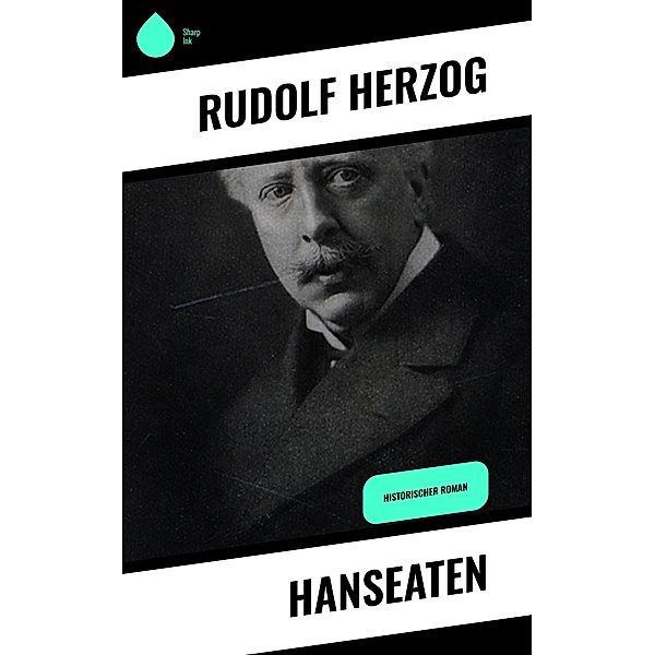 Hanseaten, Rudolf Herzog