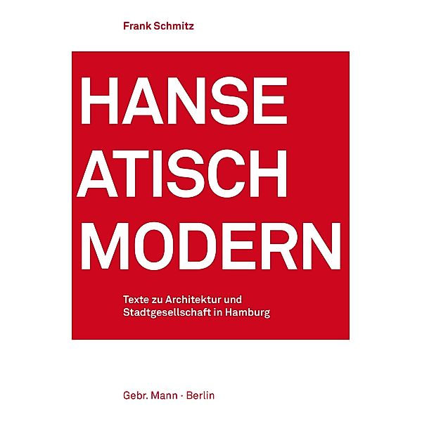 Hanseatisch modern, Frank Schmitz