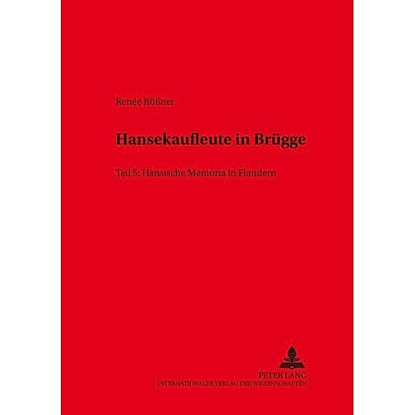Hansekaufleute in Brügge, Renée Rössner